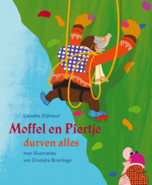 Moffel en Piertje durven alles , Lieneke Dijkzeul