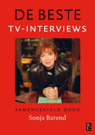 TV interviews De beste tv interviews Auteur:Sonja Barend