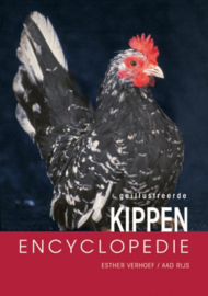 Geillustreerde kippen encyclopedie alles over verzorging, huisvesting, voortplanting en voeding van kippen en uitgebreide beschrijvingen van meer dan honderd kippenrassen , Esther Verhoef