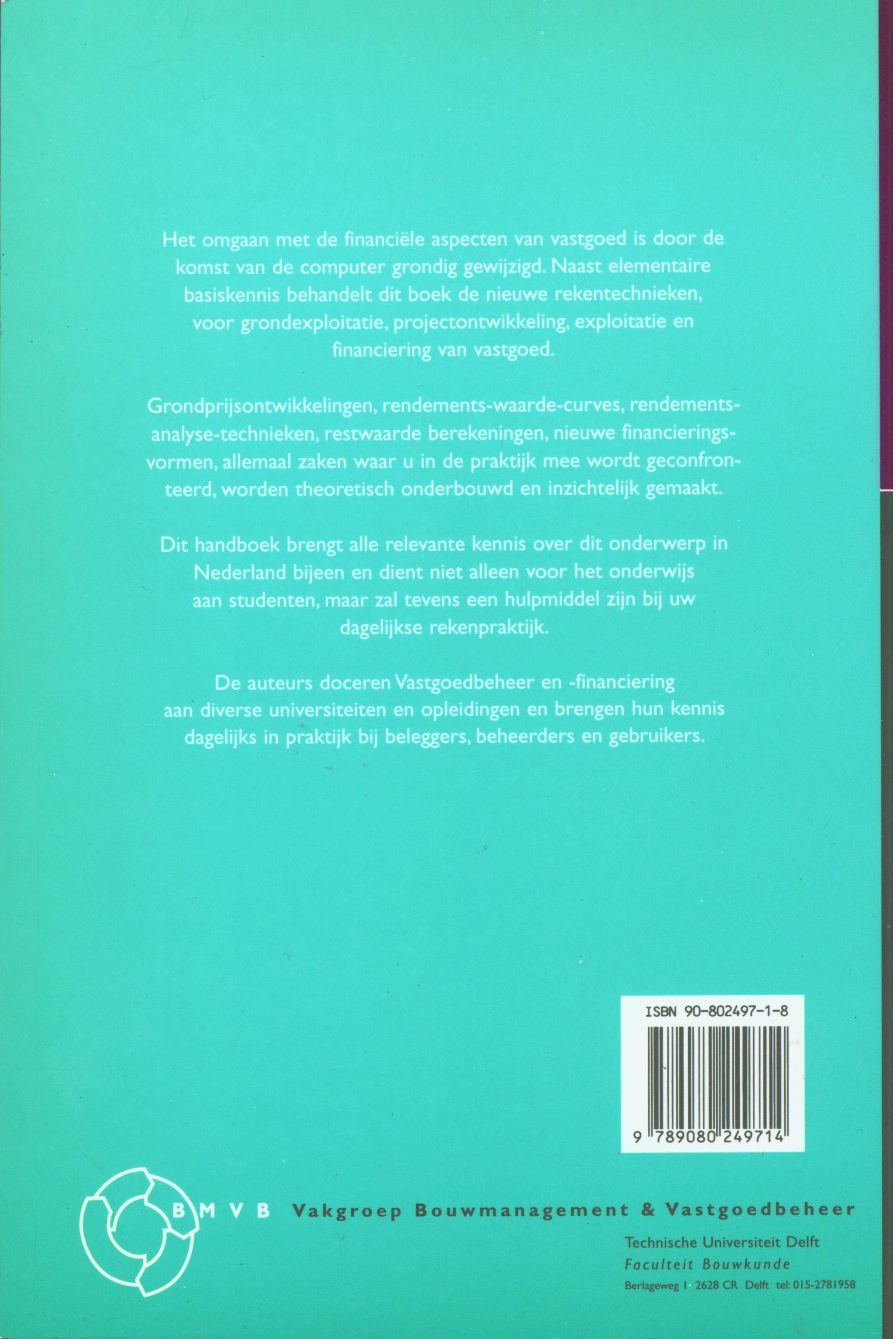 Vastgoed financieel theorie en toepassing van de financiele rekenkunde in de vastgoedpraktijk , Willem Rust