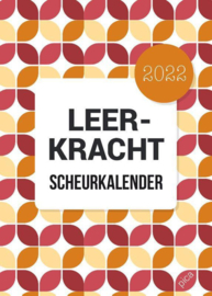 Leerkracht Scheurkalender 2022 ,  Inger van Alphen-Van de Water