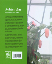 Achter glas Tuinieren in serre of kas , Jos van Hoecke