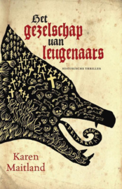 Het gezelschap van leugenaars historische thriller , Karen Maitland