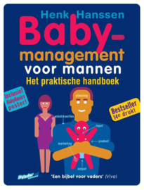 Babymanagement voor mannen praktisch handboek voor vaders , H.J. Hanssen