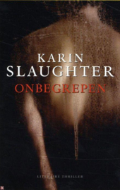 Onbegrepen ,  Karin Slaughter