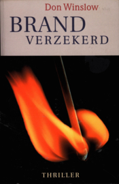 Brand verzekerd , Don Winslow