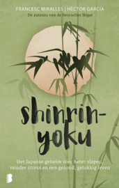Shinrin-yoku Het Japanse geheim voor beter slapen, minder stress en een gezond, gelukkig leven , Héctor Garcia