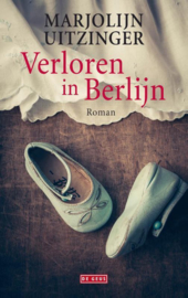 Verloren in Berlijn roman ,  Marjolijn Uitzinger