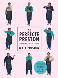 De perfecte Preston. Simpelweg de lekkerste simpelweg de lekkerste , Matt Preston