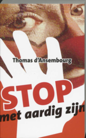 Stop met aardig zijn ,  T. D'Ansembourg
