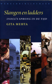 Slangen en ladders India's sprong in de tijd ,  Gita Mehta