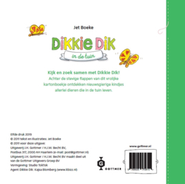 Dikkie Dik - In de tuin een flapjesboek , Jet Boeke Serie: Dikkie Dik