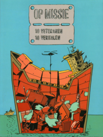Op Missie - 10 Veteranen; 10 verhalen , Michiel van de Pol