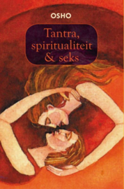 Tantra spiritualiteit en seks ,  Osho