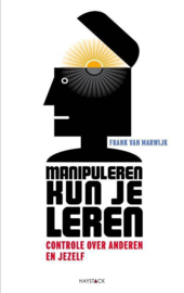 Manipuleren Kun Je Leren controle over anderen en jezelf ,  Frank van Marwijk