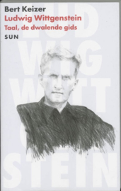 Filosofische diagnosen - Ludwig Wittgenstein taal, de dwalende gids ,B. Keizer Serie: Filosofische diagnosen