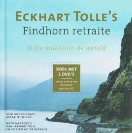 Eckhart Tolle's Findhorn retraite stilte middenin de wereld , Eckhart Tolle