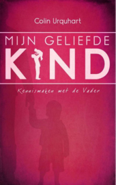 Mijn geliefde Kind kennismaken met de Vader, Pocket-editie , Colin Urquhart