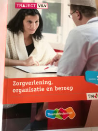 Traject V&V / VVT Zorg Zorgverl. organisatie en beroep / niveau 3 / deel Basisboek, M. B. J. Linssen