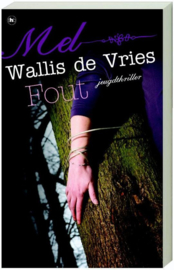 Fout , Mel Wallis de Vries