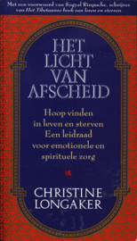 Licht Van Afscheid hoop vinden in leven en sterven , C. Longakker