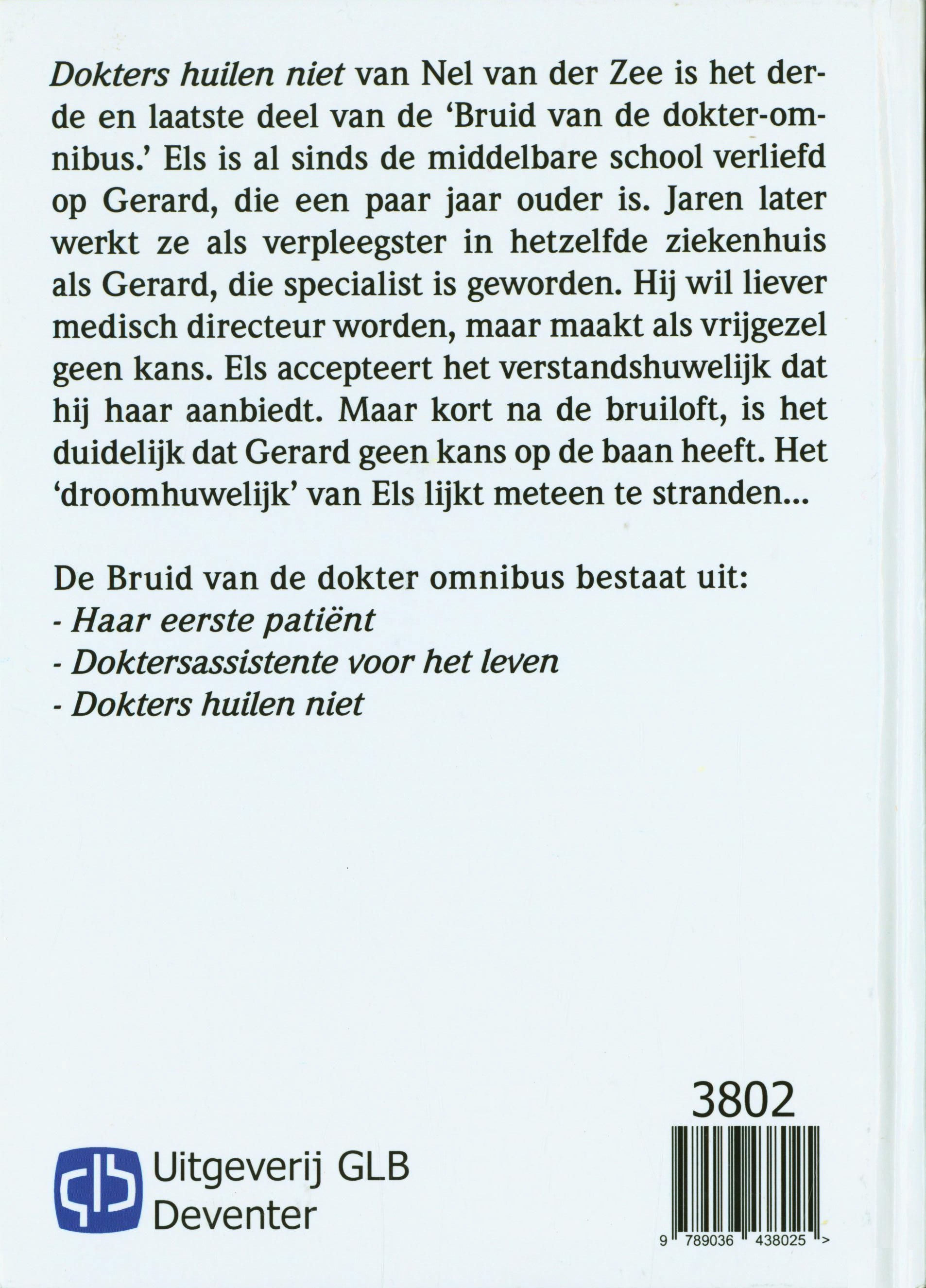 Bruid van de dokter 3 - Dokters huilen niet Grote letter uitgave 3802 , Nel van der Zee Serie: Bruid van de dokter