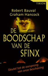 De Boodschap Van De Sfinx sleutel tot de oorsprong van onze beschaving , Robert Bauval