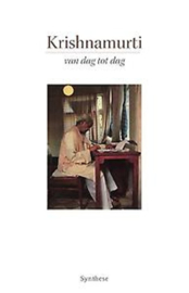 Krishnamurti Van Dag tot Dag http://www.synthese.asoka.nl/asoka/ , J. Krishnamurti