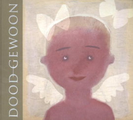 Doodgewoon , Bette Westera