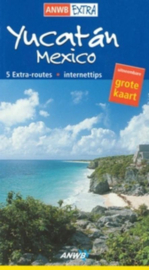 ANWB Extra / Yucatan Reisgids met uitneembare kaart , R. Henss Serie: ANWB extra