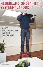 Nederland onder het systeemplafond , Marcel van Roosmalen