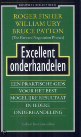 Excellent onderhandelen een praktische gids voor het best mogelijke resultaat in iedere onderhandeling , Roger Fisher