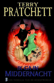 Ik Ga In Middernacht een verhaal van de Schijfwereld , Terry Pratchett Schijfwereldreeks