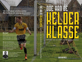 Ode aan de Kelderklasse Verhalen over de kelder van het amateurvoetbal , Dion van Meel