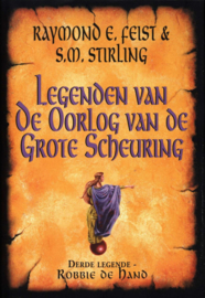 Robbie De Hand Legenden van de Oorlog van de Grote Scheuring ; legende 3 Robbie de Hand ,  Raymond E. Feist Serie: Legenden Van De Oorlog van de Grote Scheuring