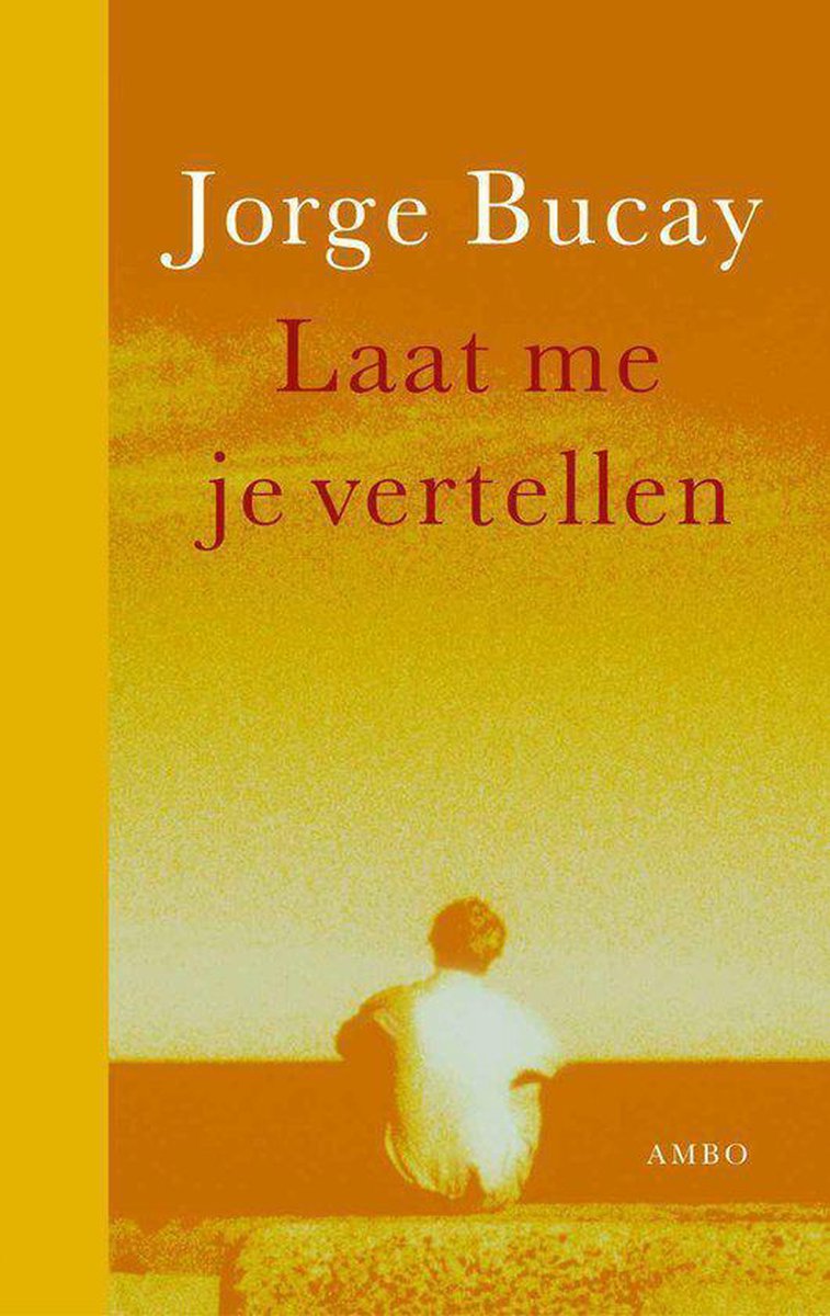 Laat Me Je Een Verhaal Vertellen , J. Bucay