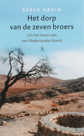 Het Dorp Van De Zeven Broers uit het leven van een Nederlandse Koerd , Reber Havin