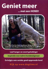 Geniet meer ... met een hond! (vervolg op Dogtime dvd Van Pup tot Puber) Inspirerende informatie voor iedere hondeneigenaar Serie: Dogtime