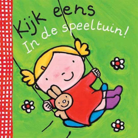 Kijk eens. In de speeltuin! in de speeltuin , Liesbet Slegers
