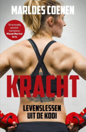 Kracht levenslessen uit de kooi ,  Marloes Coenen