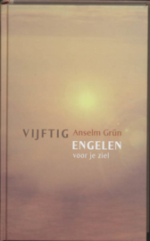 Vijftig Engelen Voor Je Ziel , Anselm Grün