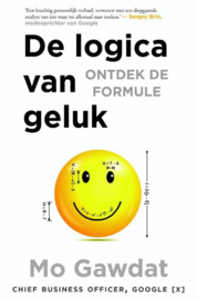 De logica van geluk ontdek de formule , Mo Gawdat