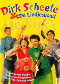 He Kijk’S ,  Dirk & De Liedjesband Scheele