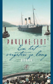 En het vergeten zo lang , Pauline Slot