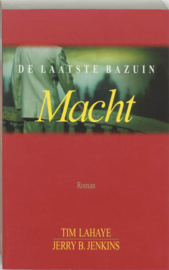 De Laatste Bazuin Proloog / 2 Macht roman , T. Lahaye