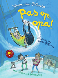 Pas op, opa! AVI M4 Veilig leren lezen voor leerlingen van de basisschool groep 4 - AVI-M4 , Vivian den Hollander