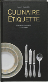 Culinaire Etiquette Omgangsvormen Aan Tafel , H. Hanisch