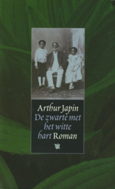 De Zwarte Met Het Witte Hart ,  Arthur Japin