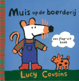 Muis - Muis op de boerderij , Lucy Cousins Serie: Muis