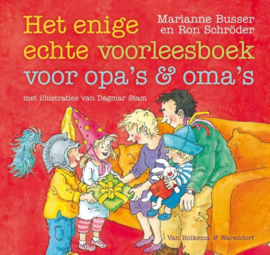 Enige echte voorleesboek voor opa's en oma's , Marianne Busser + Ron Schroder